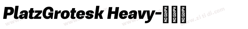 PlatzGrotesk Heavy字体转换